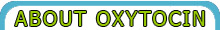 About Oxytocin